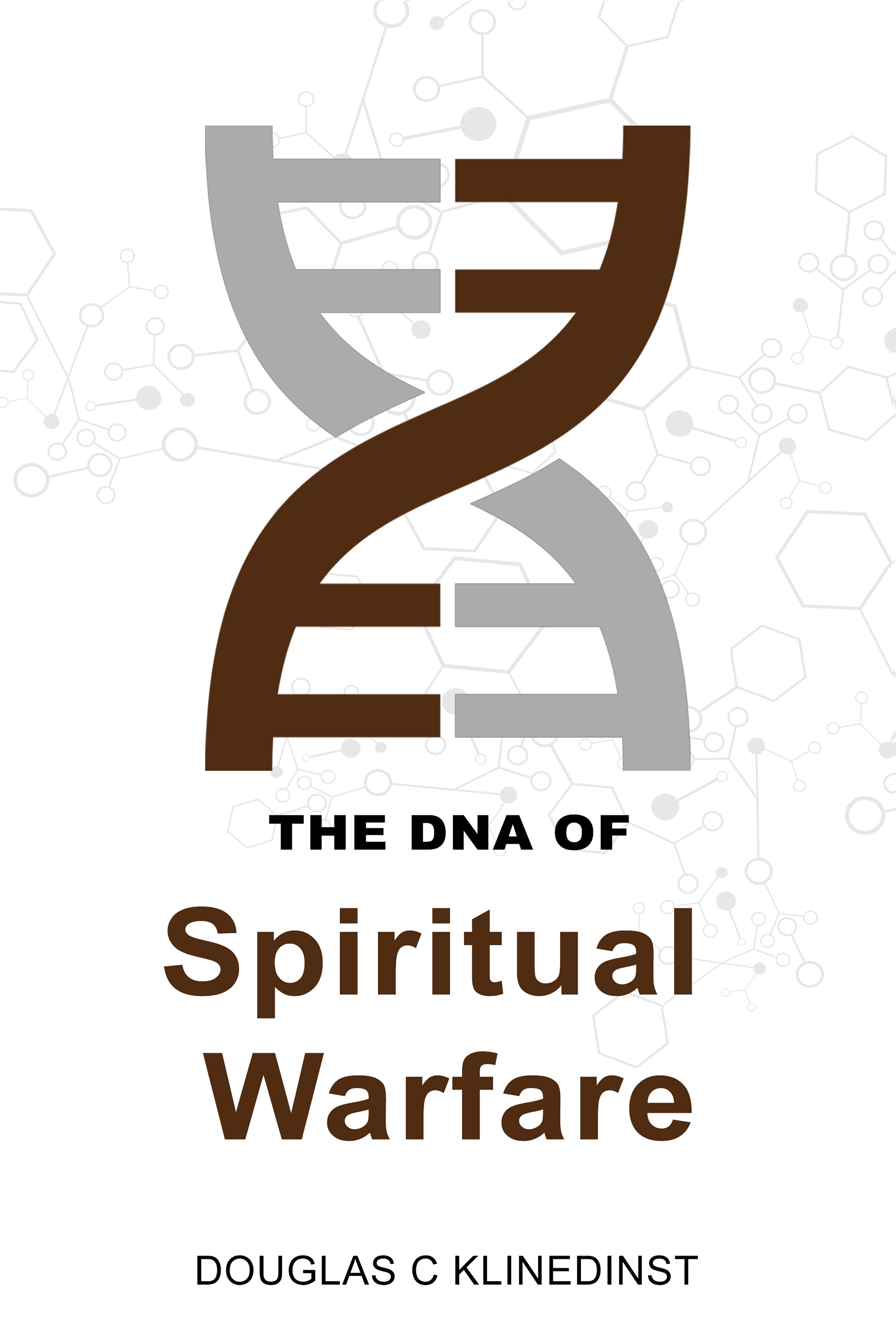The DNA Of Spiritual Warfare