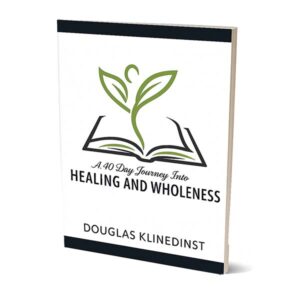 40 Day Healing And Wholeness Journey